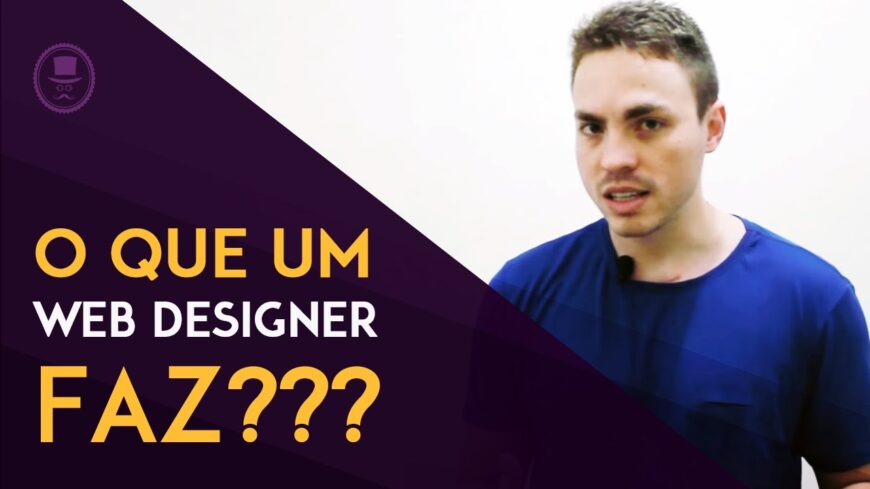 O Que é Web Design? O Que Faz Um Web Designer?